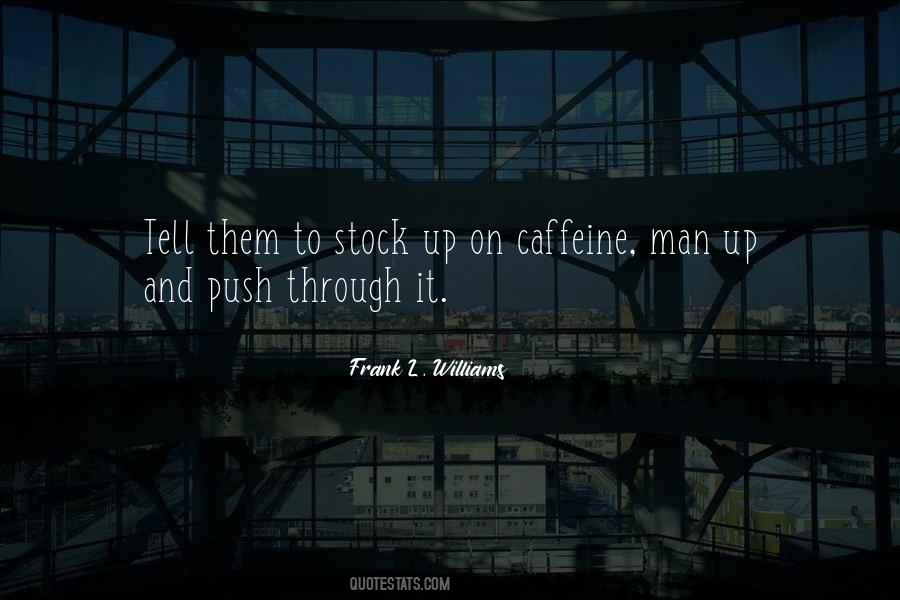 Caffeine's Quotes #461933