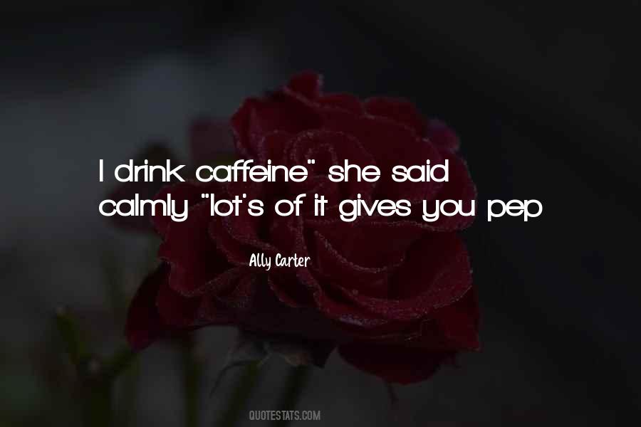 Caffeine's Quotes #592425