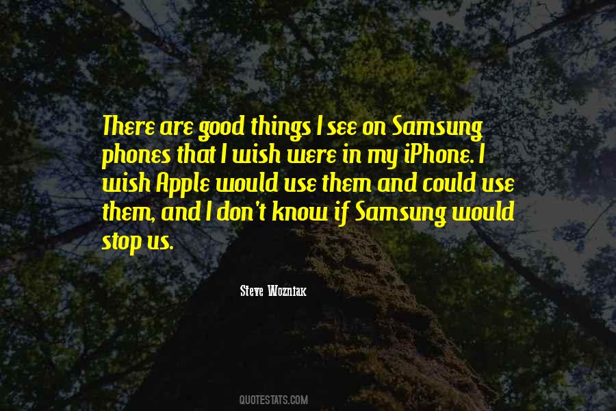 Quotes About Apple And Samsung #1230409