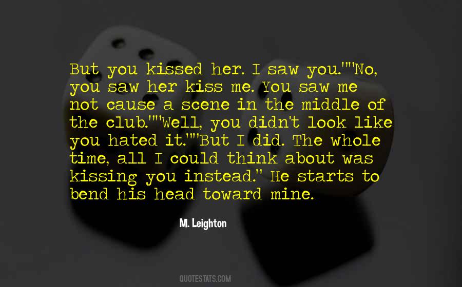 Quotes About Kissing You #1481995