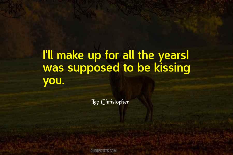 Quotes About Kissing You #169321