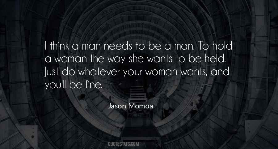 Quotes About Your Wants And Needs #1227223