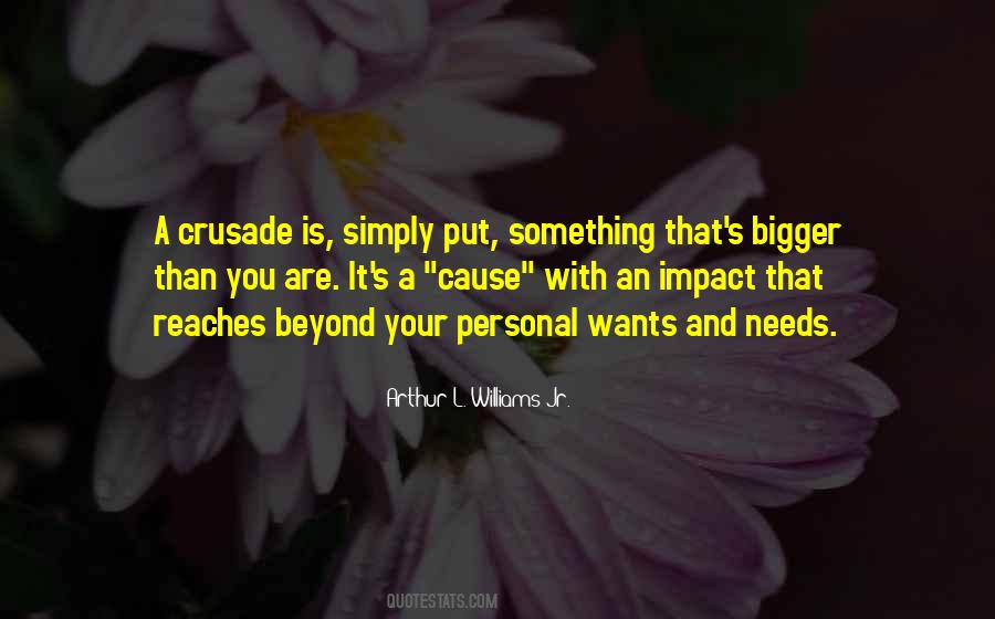 Quotes About Your Wants And Needs #273936