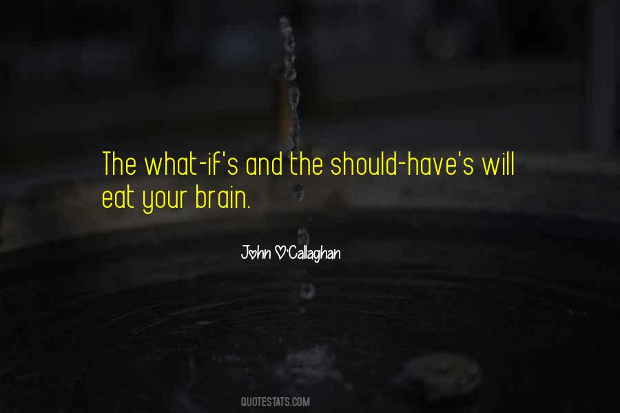 Callaghan's Quotes #1386721