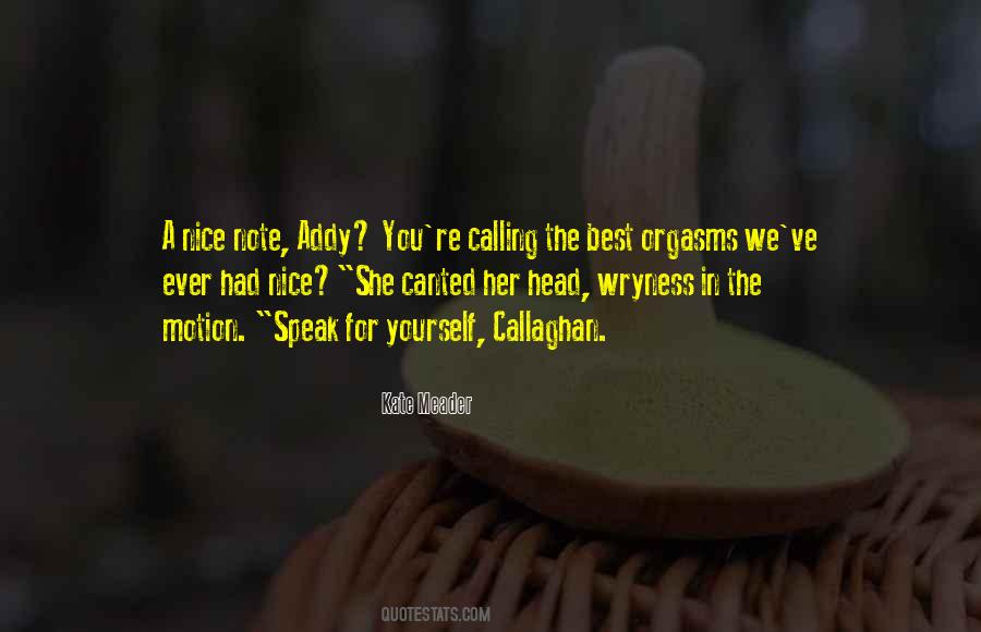 Callaghan's Quotes #627451