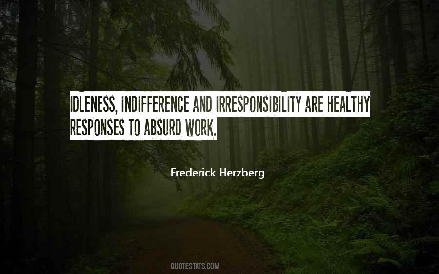 Quotes About Indifference #1216633
