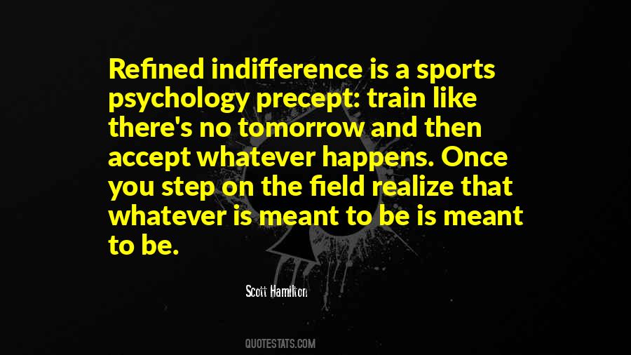 Quotes About Indifference #1233060