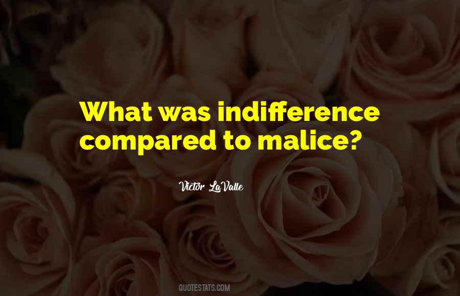 Quotes About Indifference #1314502