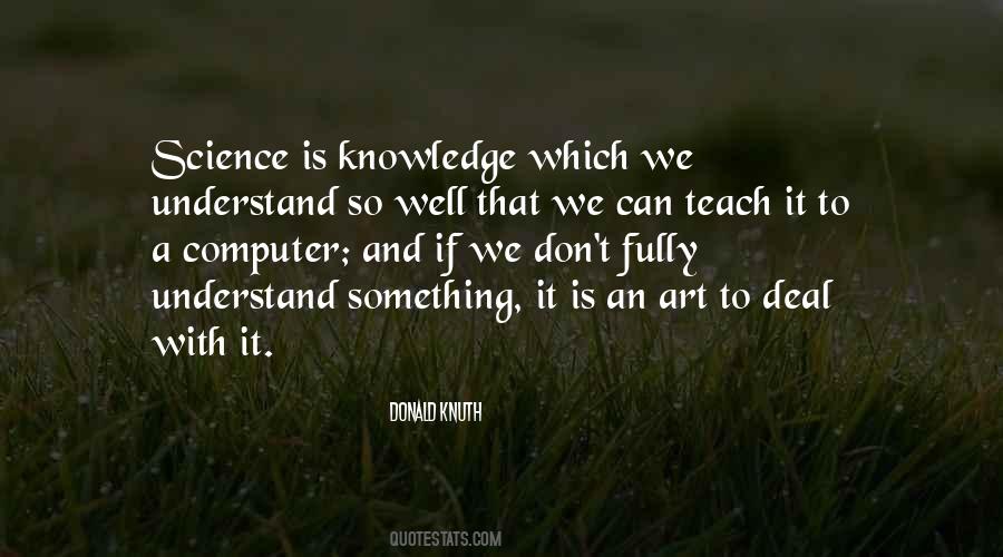 Quotes About Knowledge And Art #305192