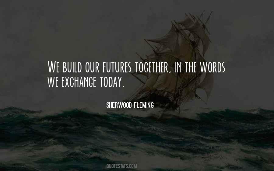 Quotes About Futures Together #1810107
