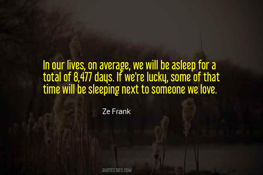 Quotes About Sleeping Next To Someone #1734186