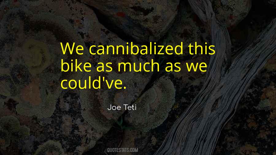 Cannibalized Quotes #1178125