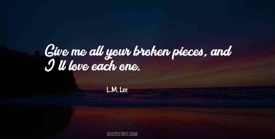 Quotes About Broken Pieces #1434758
