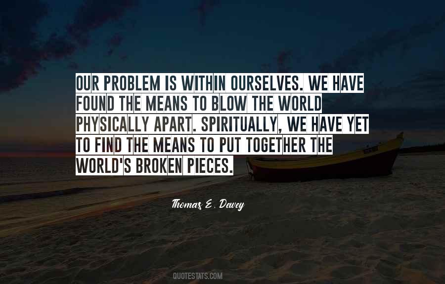 Quotes About Broken Pieces #1686152