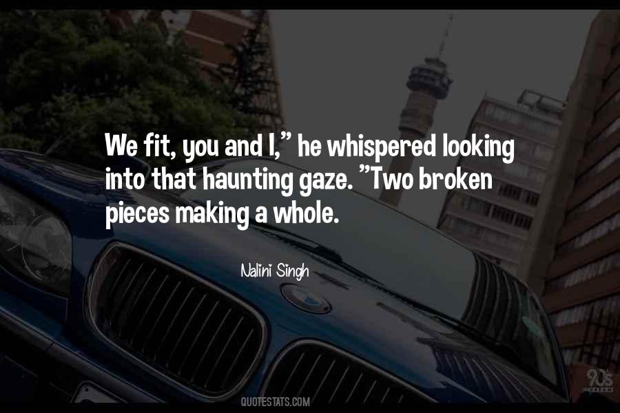 Quotes About Broken Pieces #1744370