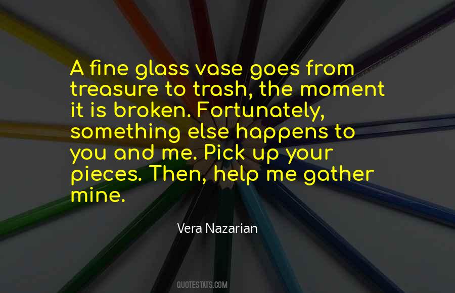 Quotes About Broken Pieces #5505
