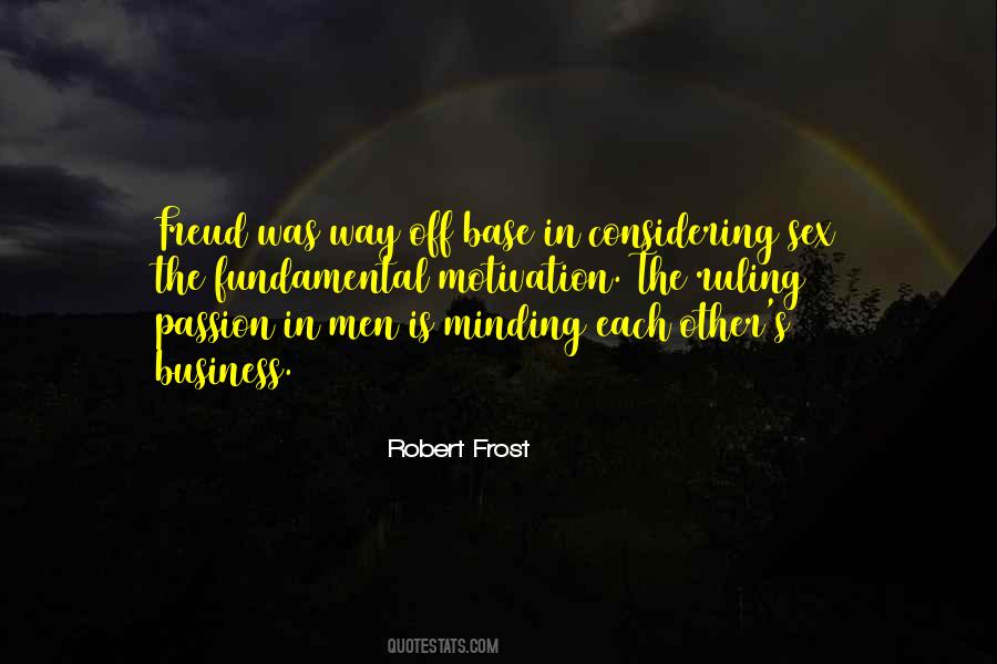 Quotes About Minding Their Own Business #1460819