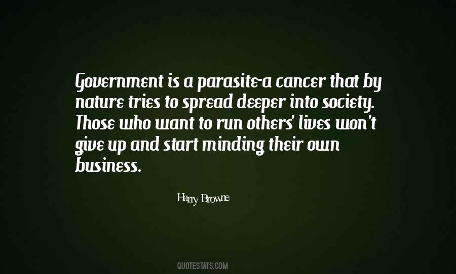 Quotes About Minding Their Own Business #1592236
