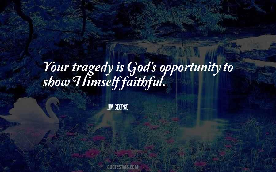 Quotes About God Is Faithful #529042