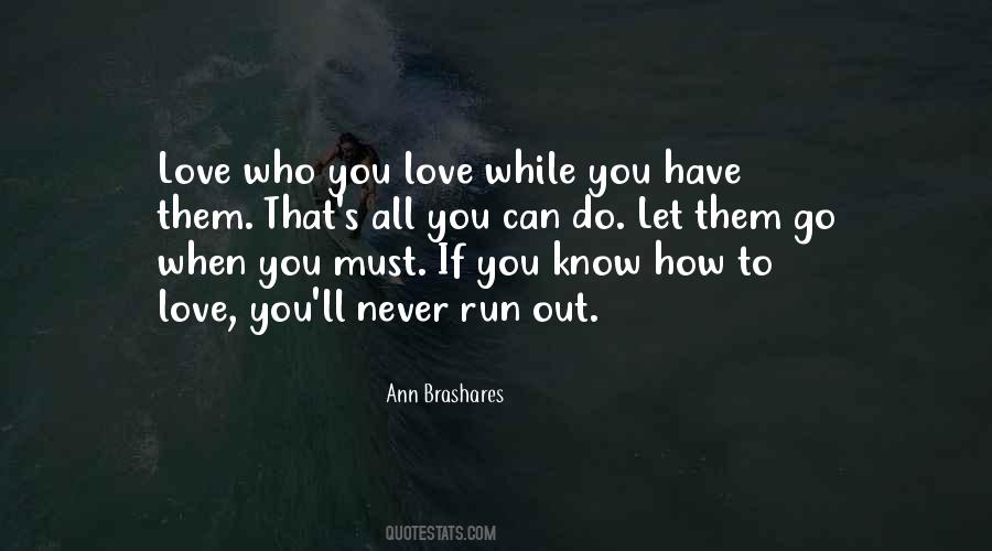 Quotes About How To Love #1822410