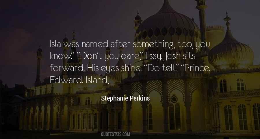 Quotes About Prince Edward Island #1391644