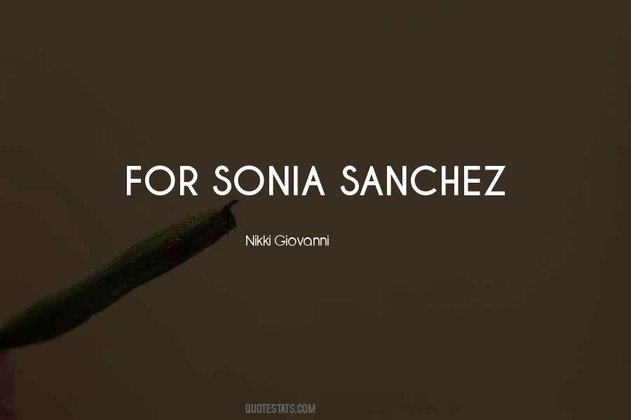 Quotes About Sonia #951478