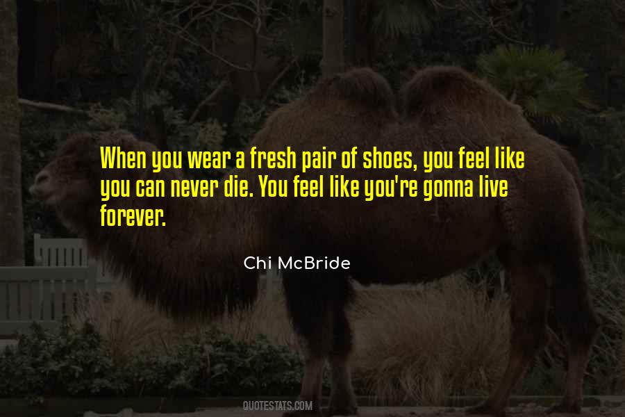 Quotes About Pairs Of Shoes #702348