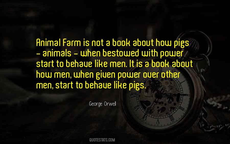 Quotes About Animal Farm #360535