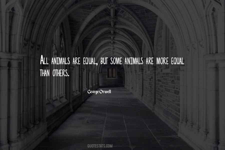 Quotes About Animal Farm #659770