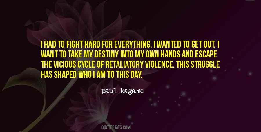 Quotes About Vicious Cycle #1373108