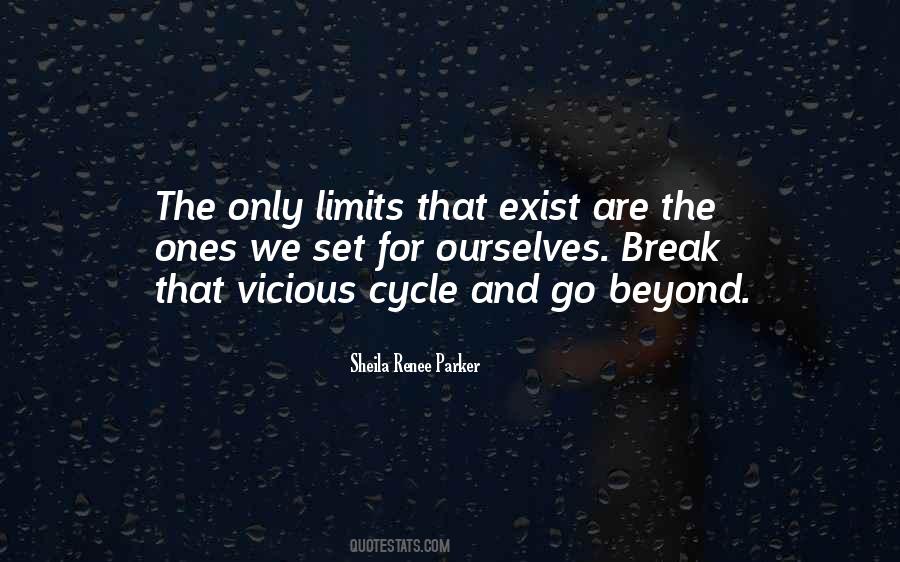 Quotes About Vicious Cycle #93969