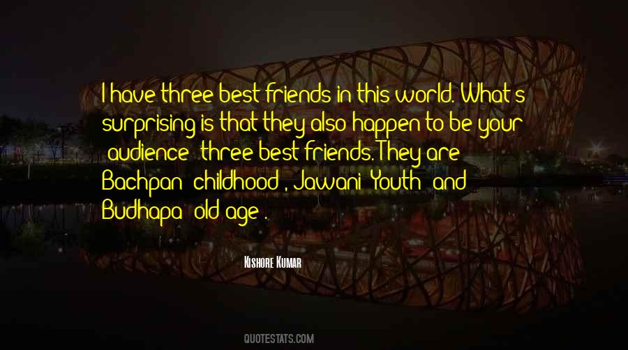 Quotes About Three Best Friends #1120737