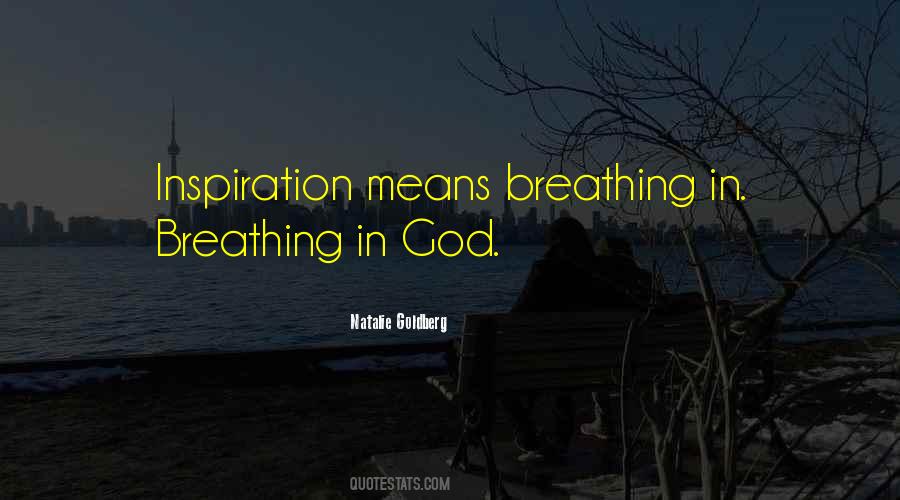 Quotes About Breathing In #273380