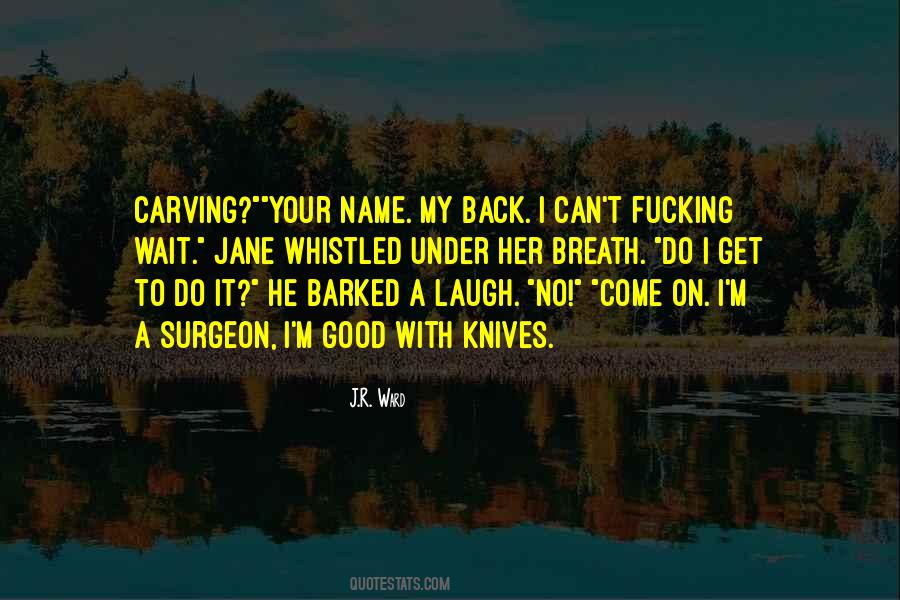 Carving's Quotes #868262
