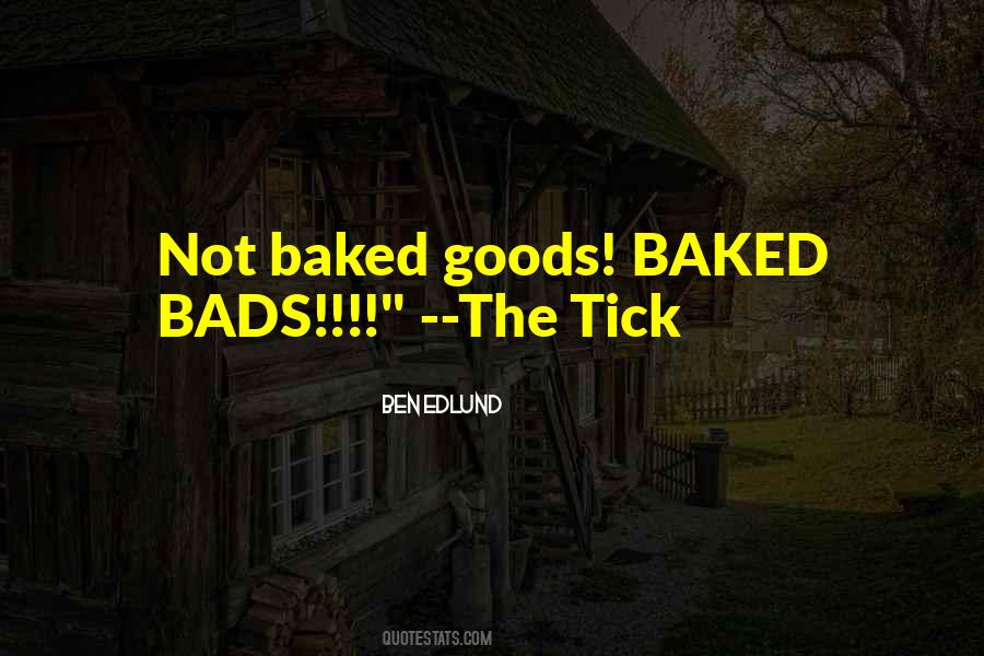 Quotes About Baked Goods #1359278