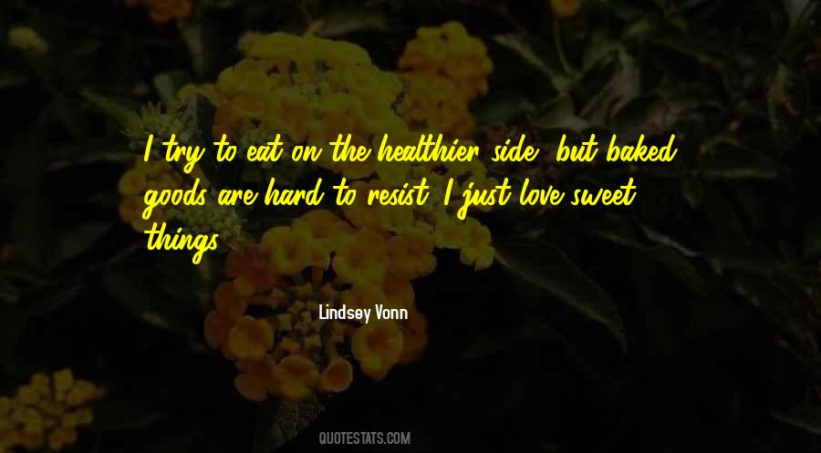 Quotes About Baked Goods #1409810