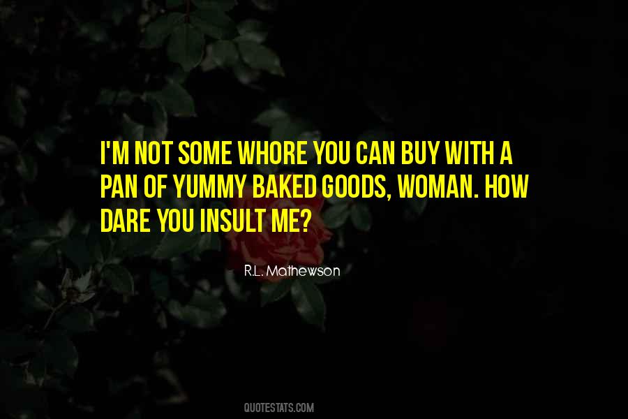 Quotes About Baked Goods #1616224