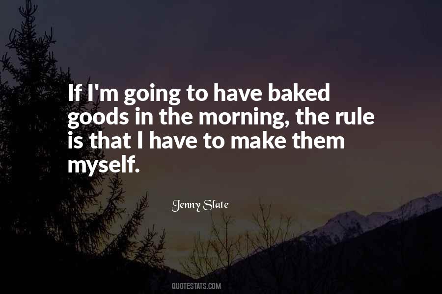 Quotes About Baked Goods #635425