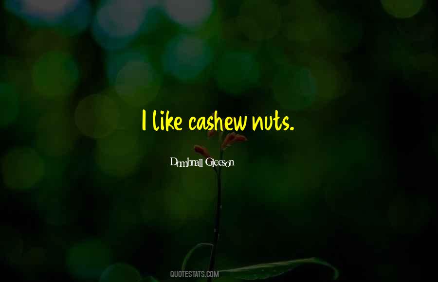 Cashew Quotes #1240319