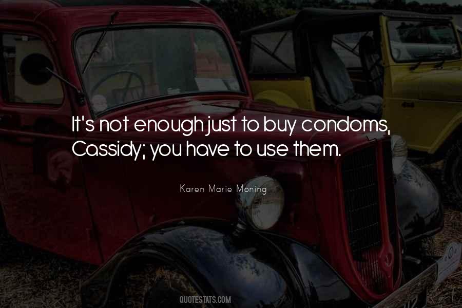 Cassidy's Quotes #1304729