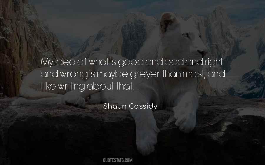 Cassidy's Quotes #1502987