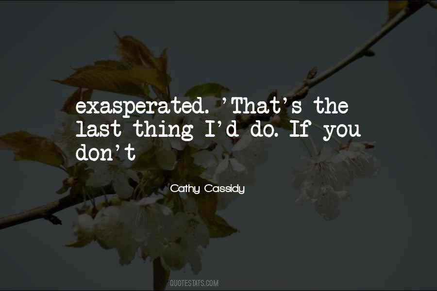 Cassidy's Quotes #1747913