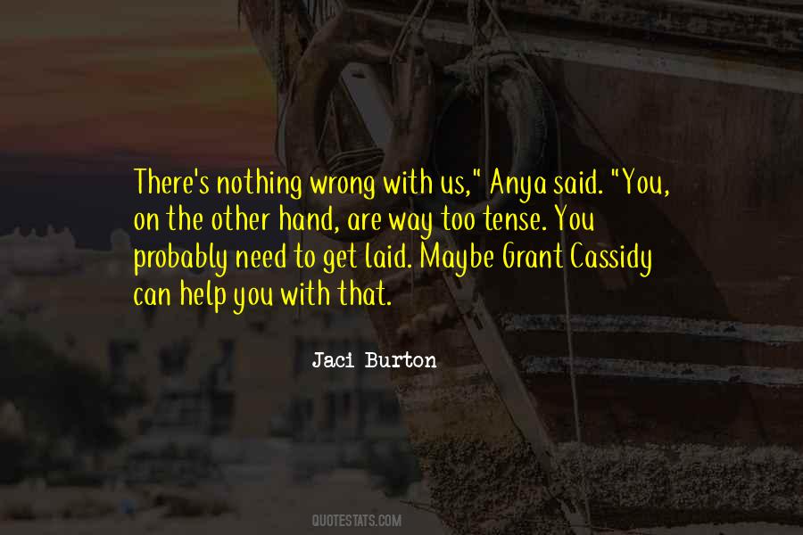 Cassidy's Quotes #237648