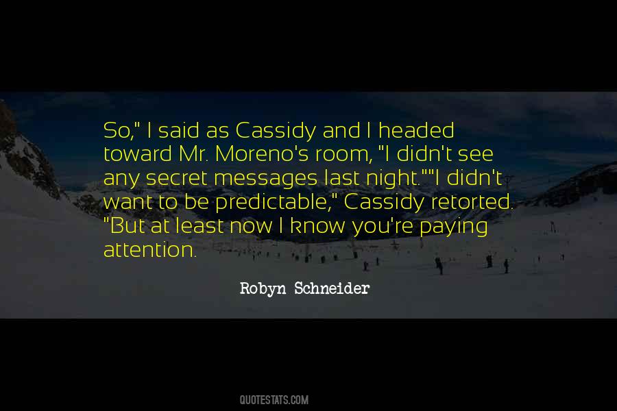 Cassidy's Quotes #738778