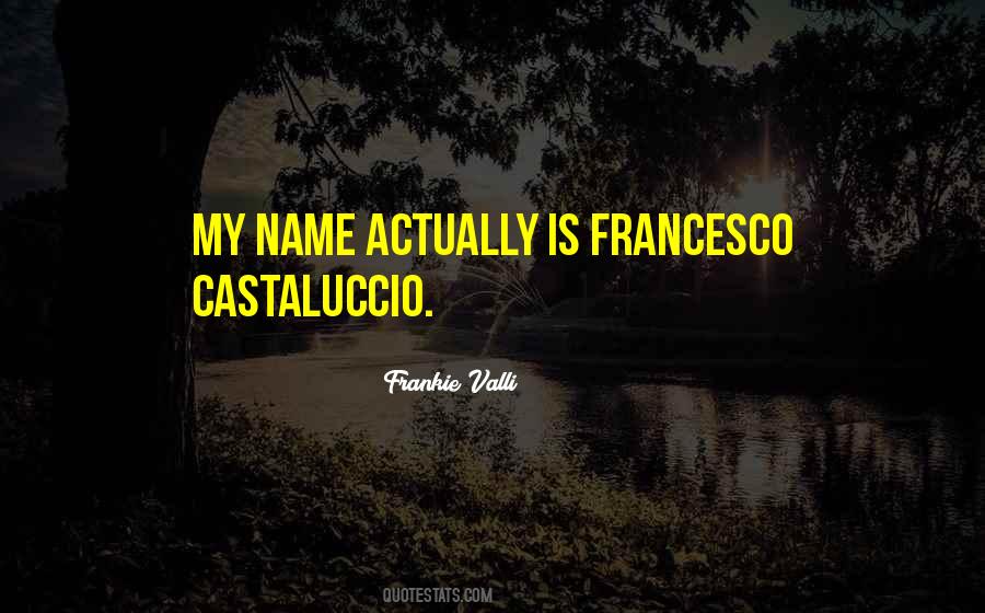 Castaluccio Quotes #448100