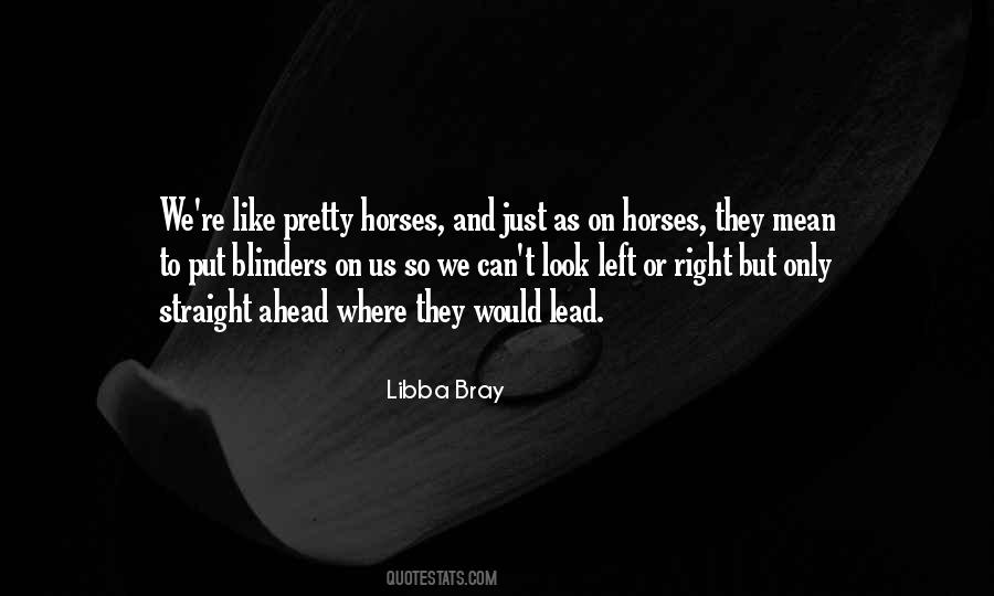 Quotes About Blinders #1105004