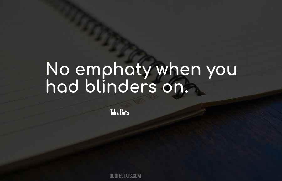 Quotes About Blinders #1709030