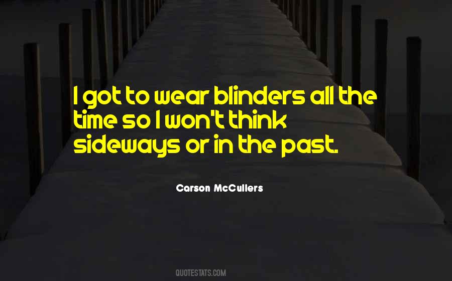 Quotes About Blinders #193773