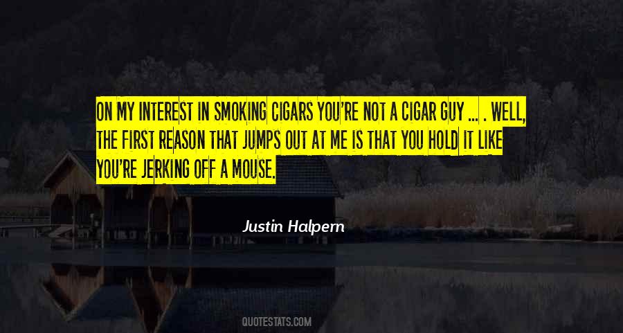 Quotes About Cigars #1479388