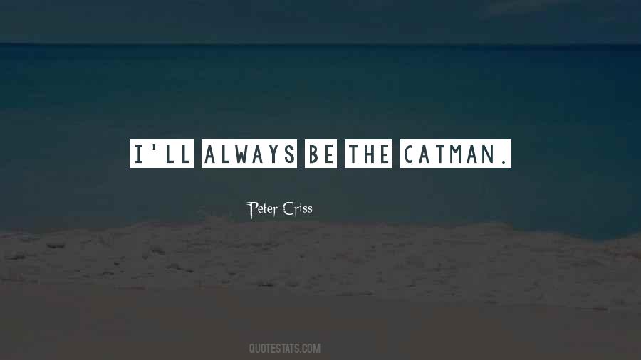 Catman Quotes #1798025